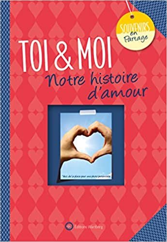 okumak Toi &amp; Moi: Notre histoire d&#39;amour (SOUVENIRS EN PARTAGE)