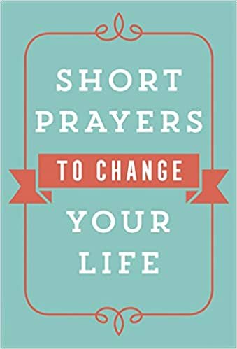 okumak Short Prayers to Change Your Life