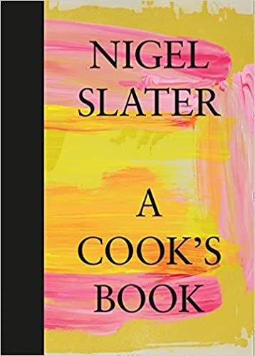 okumak A Cook&#39;s Book: The Essential Nigel Slater