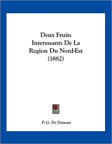okumak Deux Fruits Interessants De La Region Du Nord-Est (1882)
