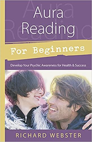 okumak Aura Reading for Beginners: Develop Your Psychic Awareness for Health and Success (For Beginners (Llewellyns))