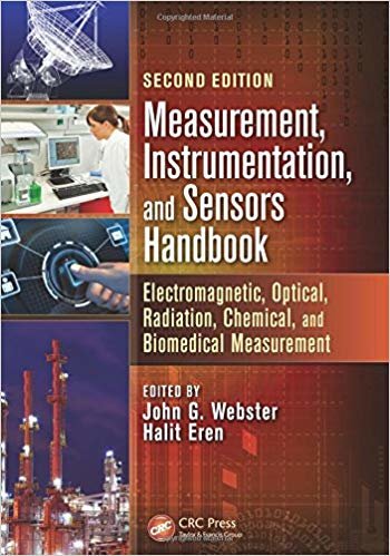 okumak Measurement, Instrumentation, and Sensors Handbook, Second Edition : Electromagnetic, Optical, Radiation, Chemical, and Biomedical Measurement