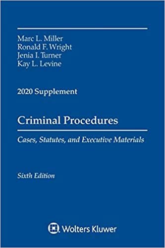 okumak Criminal Procedures, Cases, Statutes, and Executive Materials 2020: 2020 Supplement (Supplements)