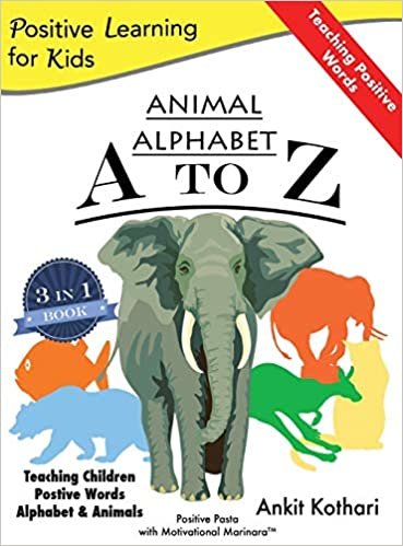 okumak Animal Alphabet A to Z: 3-in-1 book teaching children Positive Words, Alphabet and Animals (Positive Learning for Kids)