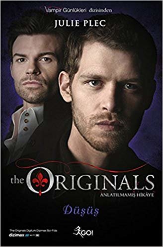okumak The Originals - Düşüş: Anlatılmamış Hikaye