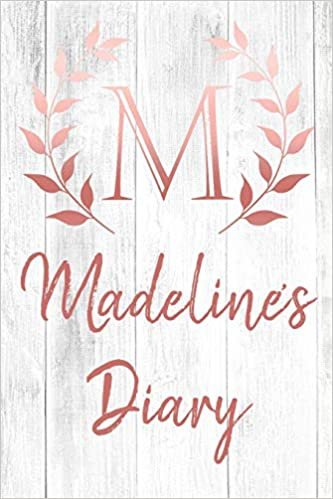 okumak Madeline&#39;s Diary: Personalized Diary for Madeline / Journal / Notebook - M Monogram Initial &amp; Name - Great Christmas or Birthday Gift