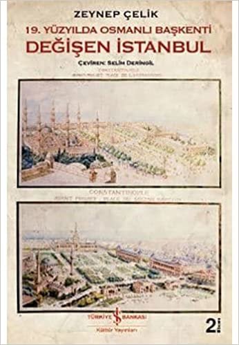 okumak Değişen İstanbul: 19. Yüzyılda Osmanlı Başkenti