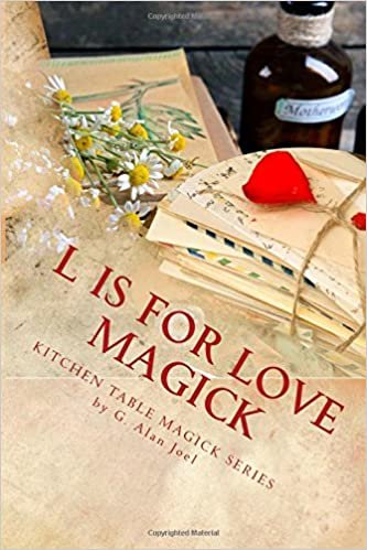 okumak L is for Love Magick (Kitchen Table Magick Series)