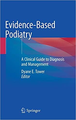 okumak Evidence-Based Podiatry: A Clinical Guide to Diagnosis and Management