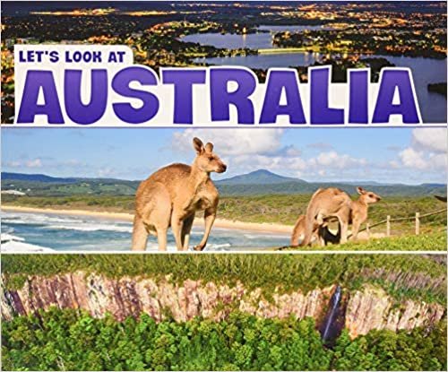 okumak Let&#39;s Look at Countries: Let&#39;s Look at Australia
