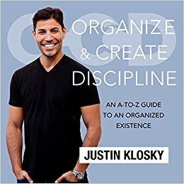 okumak Organize and Create Discipline: An A-To-Z Guide to an Organized Existence