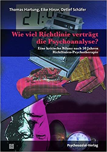 okumak Hartung, D: Wie viel Richtlinie verträgt die Psychoanalyse?