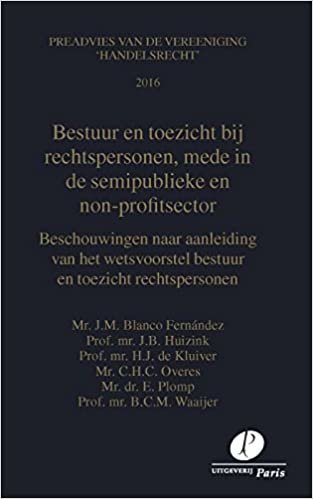 okumak Bestuur en toezicht bij rechtspersonen, mede in de semi-publieke en non-profit sector: beschouwingen naar aanleiding van het wetsvoorstel bestuur en ... (Preadviezen Vereeniging &#39;Handelsrecht&#39;)