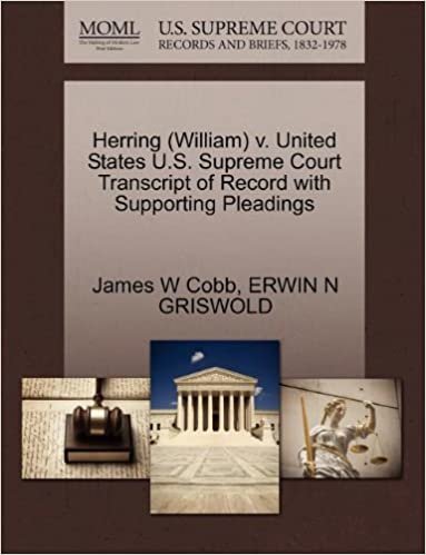 okumak Herring (William) v. United States U.S. Supreme Court Transcript of Record with Supporting Pleadings