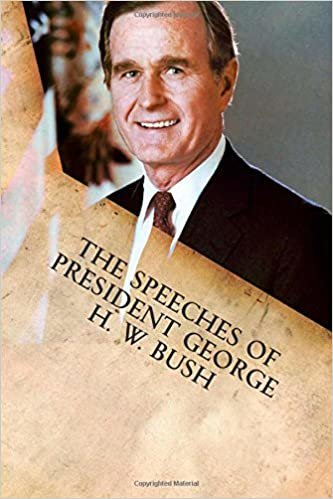 okumak The Speeches of President George H. W. Bush