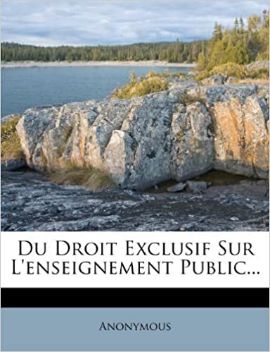 okumak Du Droit Exclusif Sur L&#39;enseignement Public...