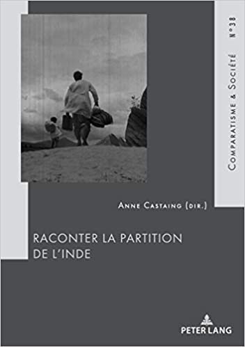 okumak Raconter la Partition de l’Inde (Comparatisme et Société / Comparatism and Society, Band 38)