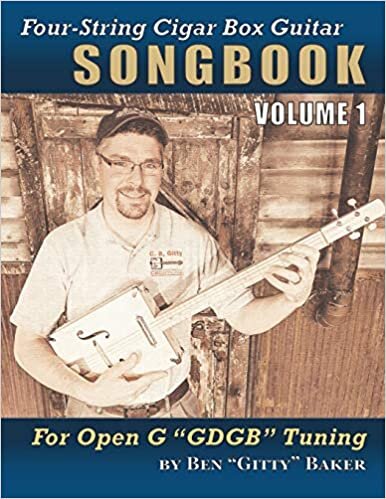 okumak Four-String Cigar Box Guitar Songbook Volume 1: 30 Well-Known Traditional Songs Arranged for 4-string Open G &quot;GDGB&quot; Tuning (Four-String Cigar Box Guitar Songbooks, Band 1)