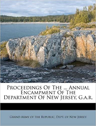 okumak Proceedings of the ... Annual Encampment of the Department of New Jersey, G.A.R.