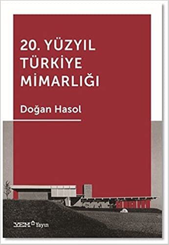 okumak 20. Yüzyıl Türkiye Mimarlığı