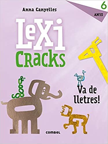 okumak Lexicracks. Exercicis d&#39;escriptura i llenguatge 6 anys: 4