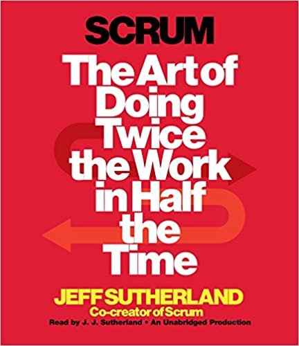 okumak Scrum: The Art of Doing Twice the Work in Half the Time