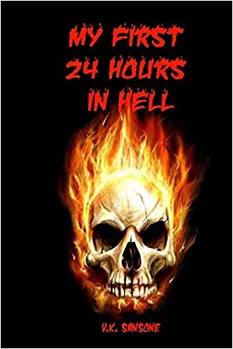 okumak My First 24 Hours in Hell