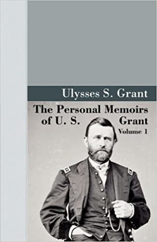 okumak The Personal Memoirs of U.S. Grant, Vol 1. (Akasha Classic)