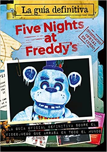 okumak Five Nights at Freddy&#39;s. La guía definitiva/ Five Nights at Freddy&#39;s. The Ultimate Guide