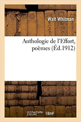 okumak Anthologie de l&#39;Effort, poèmes: Paul Fort, Henri Aliès, René Arcos, G. Chennevière, Georges Duhamel, Henri Franck (Littérature)