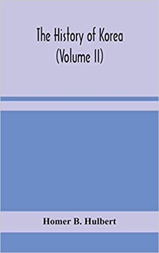 okumak The history of Korea (Volume II)
