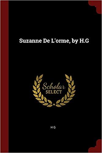 okumak Suzanne De L&#39;orme, by H.G