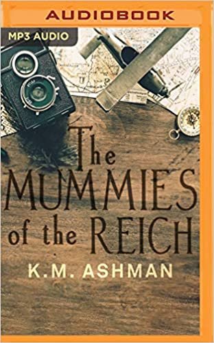okumak The Mummies of the Reich (India Summers Mysteries, Band 3)