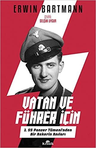 okumak Vatan ve Führer için: 1. SS Panzer Tümeni&#39;nden Bir Askerin Anıları