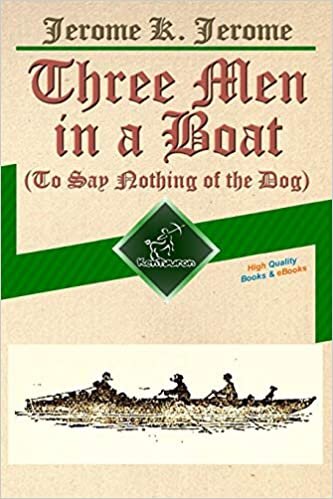 okumak Three Men in a Boat (To Say Nothing of the Dog): New Illustrated Edition with 67 Original Drawings by A. Frederics, a Detailed Map of Tour, and a Photo of the Three Men
