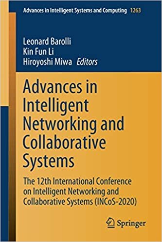 okumak Advances in Intelligent Networking and Collaborative Systems: The 12th International Conference on Intelligent Networking and Collaborative Systems ... Systems and Computing (1263), Band 1263)