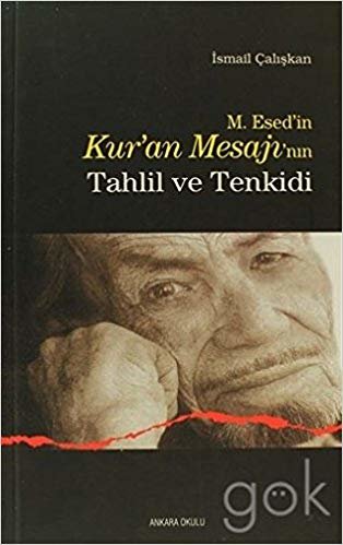 okumak M. Esed’in Kur’an Mesajı’nın Tahlil ve Tenkidi