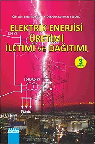 okumak Elektrik Enerjisi Üretimi İletimi ve Dağıtımı