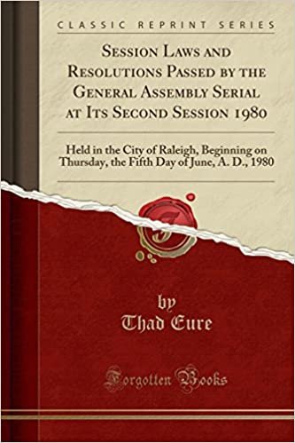 okumak Session Laws and Resolutions Passed by the General Assembly Serial at Its Second Session 1980: Held in the City of Raleigh, Beginning on Thursday, the Fifth Day of June, A. D., 1980 (Classic Reprint)