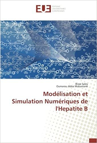 okumak Modélisation et Simulation Numériques de l&#39;Hepatite B (OMN.UNIV.EUROP.)