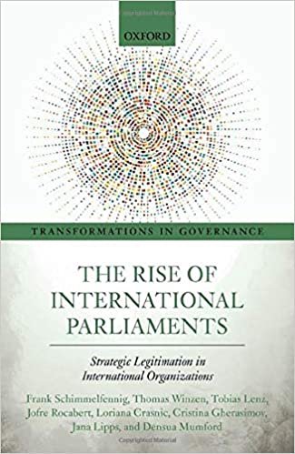 okumak The Rise of International Parliaments: Strategic Legitimation in International Organizations (Transformations in Governance)