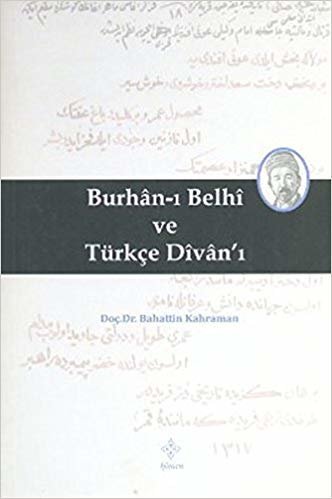 okumak Burhan ı Belhi ve Türkçe Divanı