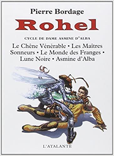 okumak Rohel le conquérant, tome 1 : Le Cycle de Dame Asmine d&#39;Alba (S F ET FANTASTIQUE)