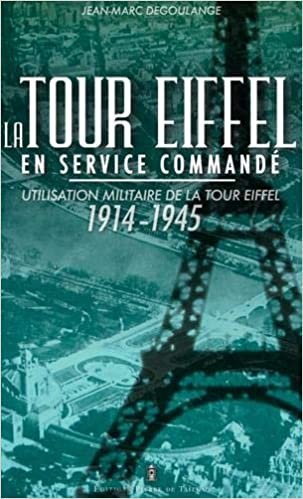 okumak La Tour Eiffel en guerre (Mémoires essais biographies)
