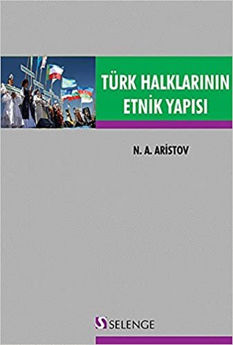 okumak Türk Halklarının Etnik Yapısı