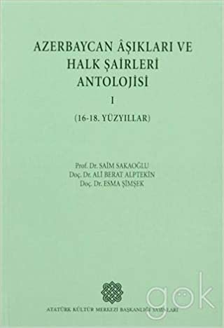 okumak Azerbaycan Aşıkları ve Halk Şairleri Antolojisi- I (16- 18. Yüzyıllar)