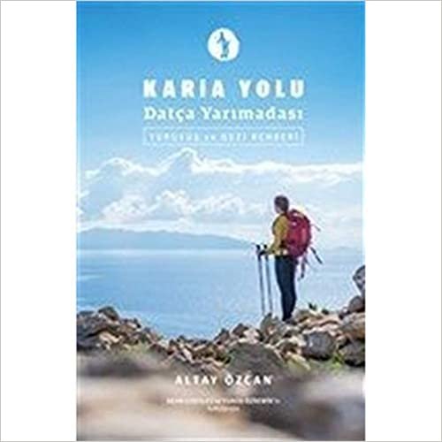 okumak Karia Yolu Datça Yarımadası - Yürüyüş ve Gezi Rehberi