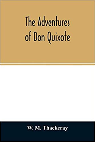 okumak The adventures of Don Quixote