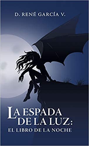 okumak La Espada De La Luz: El Libro De La Noche