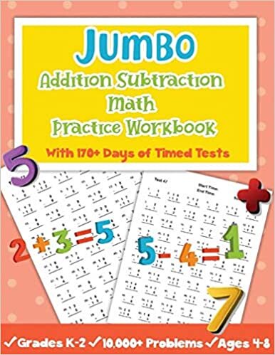 okumak Jumbo Addition Subtraction Math Practice Workbook With 170 Days Timed Tests: 10,000+ Problems and Daily Drills for Grades K-2 Ideal for Ages 4-8. 210 Pages Sized 8.5” X 11”.